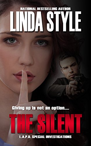 THE SILENT (L.A.P.D. Special Investigations Book 3)
