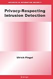Privacy-Respecting Intrusion Detection (Advances in Information Security)