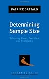 Determining Sample Size: Balancing Power, Precision, and Practicality (Pocket Guides to Social Work Research Methods)