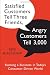 Satisfied Customers Tell Three Friends, Angry Customers Tell 3,000: Running a Business in Today's Consumer-Driven World