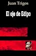 El Ojo De Edipo (Spanish Edition)
