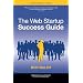 The Web Startup Success Guide (Books for Professionals by Professionals)