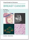 Breast Cancer : Visual Guide for Clinicians