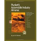 Plunkett's Automobile Industry Almanac: Automobile, Truck and Specialty Vehicle Industry Market Research, Statistics, Trends &Leading; Companies