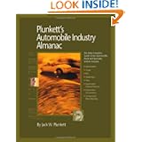 Plunkett's Automobile Industry Almanac 2010: Automobile, Truck and Specialty Vehicle Industry Market Research, Statistics, Trends and Leading Companies'