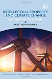 Intellectual property and climate change : inventing clean technologies