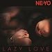 NeYo  Lazy Love