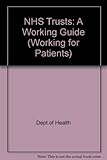 NHS trusts : a working guide