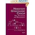 Hereditary Gynecologic Cancer: Risk, Prevention and Management