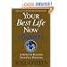 Your Best Life Now Journal: A Guide to Reaching Your Full Potential
