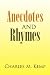 Anecdotes and Rhymes by Charles M. Kemp ISBN 1436310180