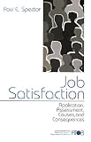 View Book 'Job Satisfaction: Application, Assessment, Causes, and Consequences (Advanced Topics in Organizational Behavior)' 