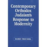 Contemporary Orthodox Judaism's Response to Modernity