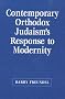 Contemporary Orthodox Judaism's Response to Modernity Contemporary Orthodox Judaism's Response to Modernity