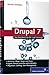 Drupal 7: Das Praxisbuch für Ein- und Umsteiger (Galileo Computing)