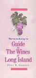 Newsday's Guide to the Wines of Long Island
