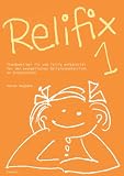 Relifix 1: Stundenbilder fix und fertig aufbereitet f�r den evangelischen Religionsunterricht an Grundschulen - Hanna Bogdahn
