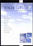 Review Hopeful Monster  / Tuscia Electa 1997: Itineraries of Contemporary Art in Chianti