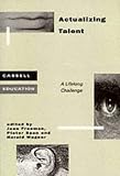 Actualizing Talent: A Lifelong Challenge (Cassell Education)
