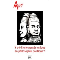 Y a-t-il une pens�e unique en philosophie politique ?