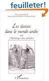 Les danses dans le monde arabe, ou, L'h�ritage des alm�es