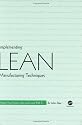Implementing Lean Manufacturing Techniques: Making Your System Lean and Living With It
