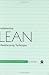 Implementing Lean Manufacturing Techniques: Making Your System Lean and Living With It
