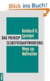 Das Prinzip Selbstverantwortung: Wege zur Motivation