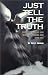 Books : Just Tell the Truth: Questions Families Ask When Gay Married Men Come Out