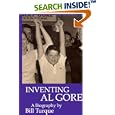 Inventing Al Gore: A Biography