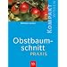 Obstbaumschnitt-Praxis