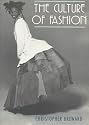 The Culture of Fashion: A New History of Fashionable Dress (Studies in Design & Material Culture)