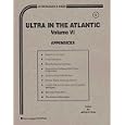 Ultra in the Atlantic: Appendices (Intelligence Series , Vol 6,... by  Jeffrey K. Bray