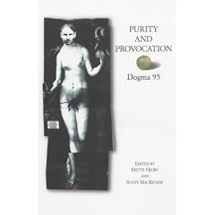 Purity and Provocation: Dogma '95 (BFI Modern Classics)