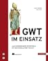 GWT im Einsatz