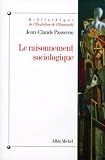 Le raisonnement sociologique : Un espace non poppérien de l\'argumentation
