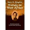 Travels in West Africa by Mary H. Kingsley