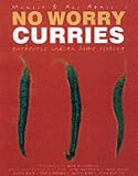 Ali and Munsif Abbasi’s No Worry Curries: Authentic Indian Home Cooking