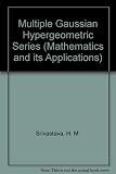 Multiple Gaussian hypergeometric series