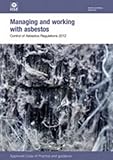 Managing and working with asbestos : Control of Asbestos Regulations 2012, Approved code of practice and guidance