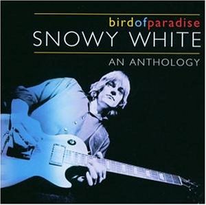 Snowy White - Bird Of Paradise/Anthology - Zortam Music