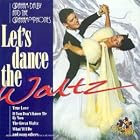 Let's Dance the Waltz by  Graham Dal& Grahamophones 
