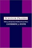 Survivor Prayers: Talking with God about Childhood Sexual Abuse