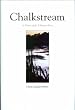 Chalkstream: In Praise of the Ultimate River