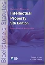 Blackstone's Statutes on Intellectual Property (Blackstone's Statute Book)