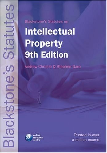 Blackstone's Statutes on Intellectual Property (Blackstone's Statute Book)