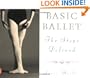 Basic Ballet: The Steps Defined (Penguin Handbooks)