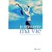Je r�invente ma vie : Vous valez mieux que vous ne pensez