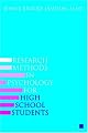Research Methods in Psychology for High School Students