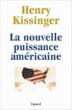 La Nouvelle Puissance Am�ricaine